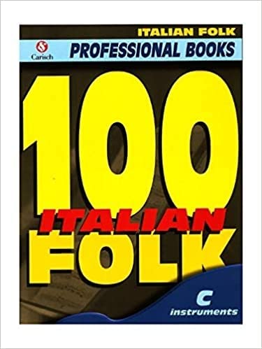 100 Italian Folk for C Instruments von Edition Carisch